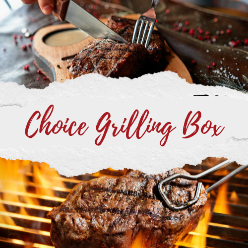 CHOICE GRILLING BOX