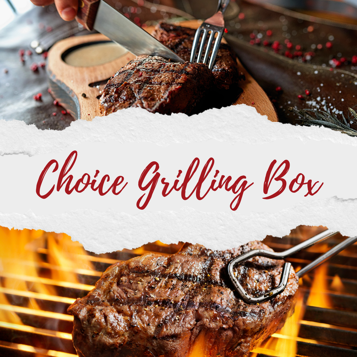 CHOICE GRILLING BOX